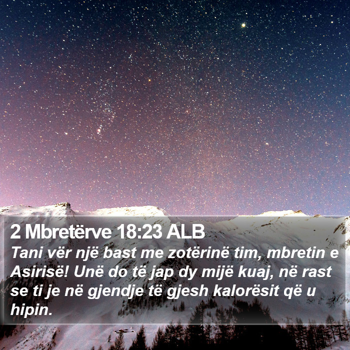 2 Mbretërve 18:23 ALB Bible Study