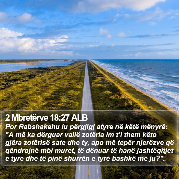 2 Mbretërve 18:27 ALB Bible Study