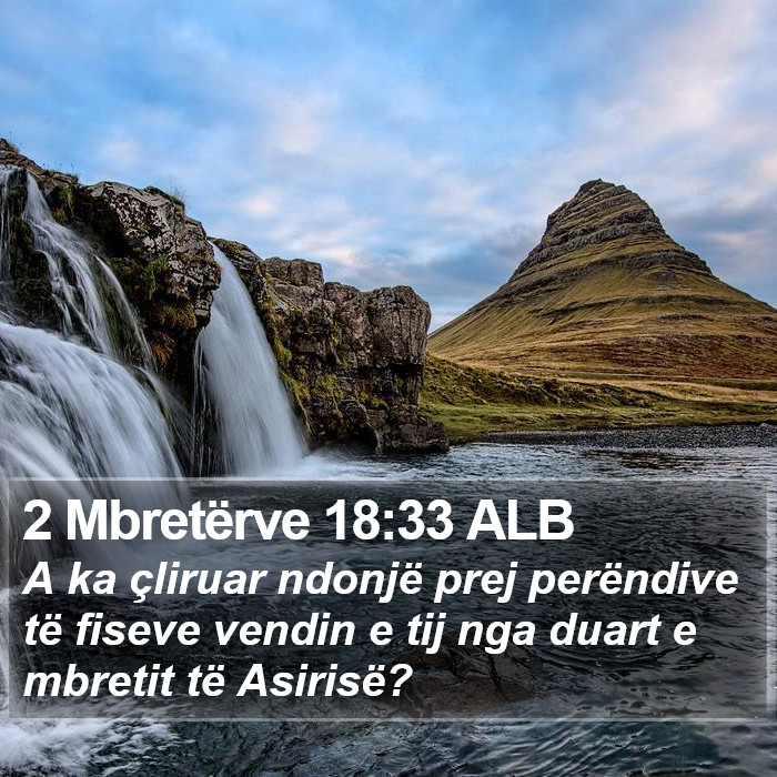 2 Mbretërve 18:33 ALB Bible Study