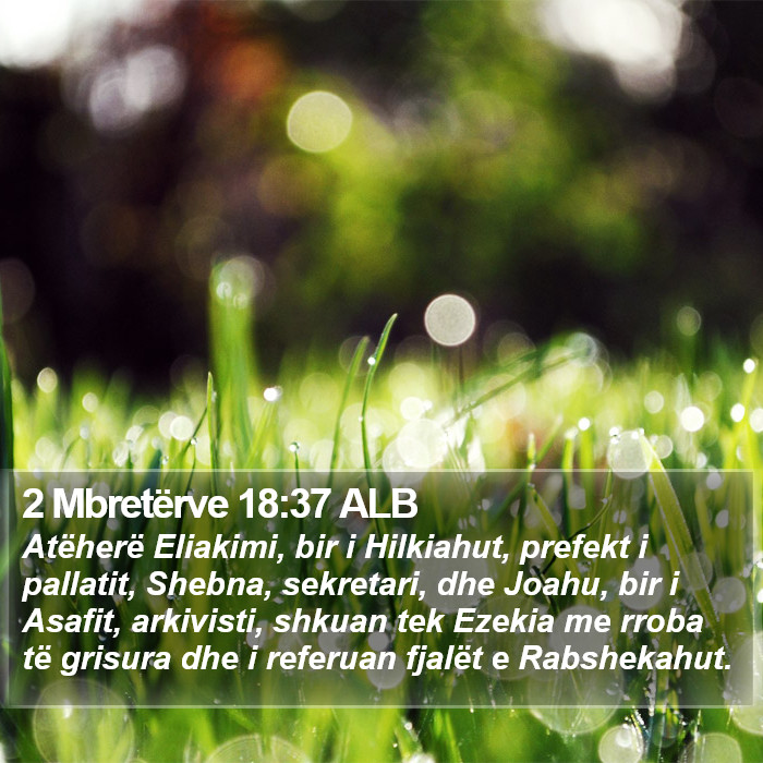 2 Mbretërve 18:37 ALB Bible Study