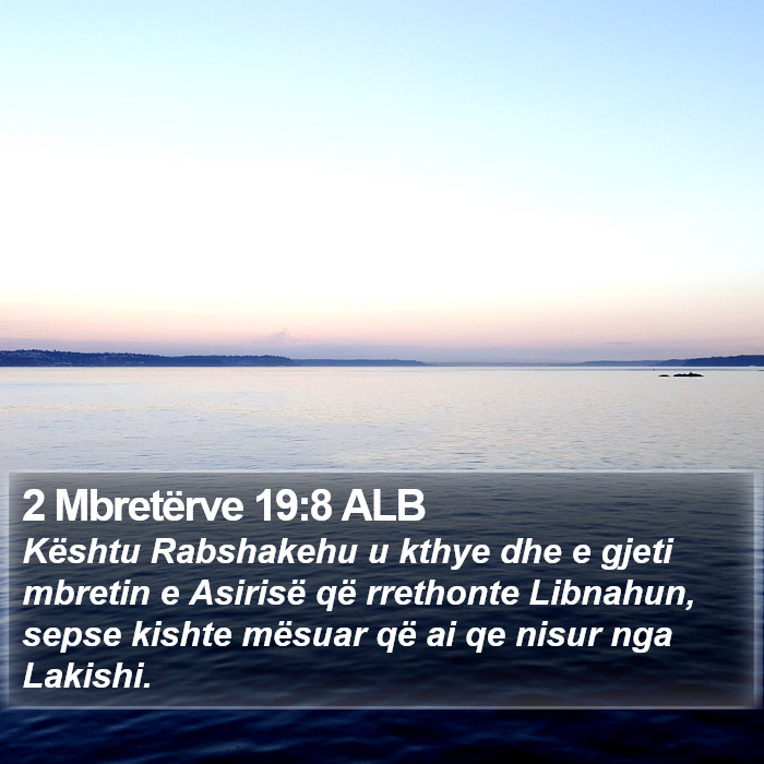 2 Mbretërve 19:8 ALB Bible Study