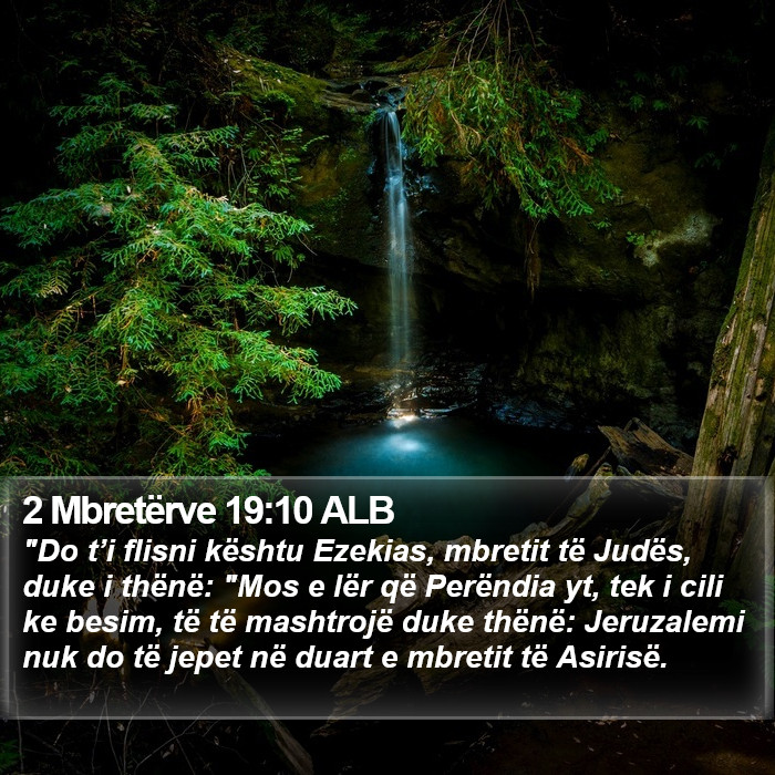 2 Mbretërve 19:10 ALB Bible Study