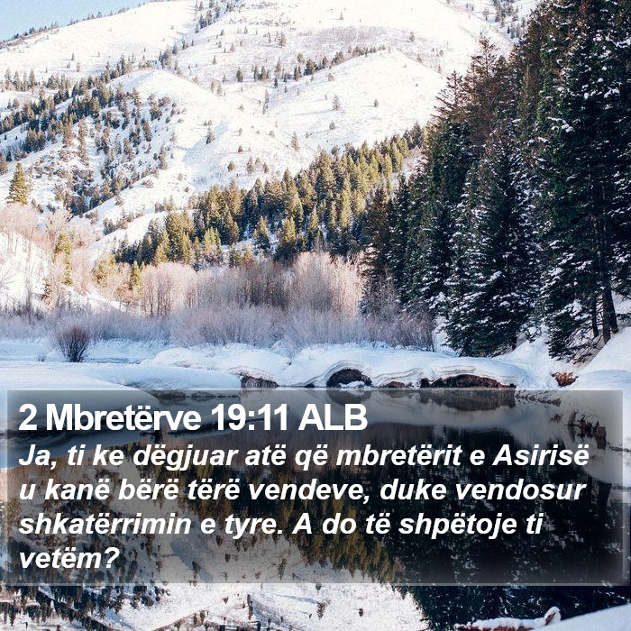 2 Mbretërve 19:11 ALB Bible Study