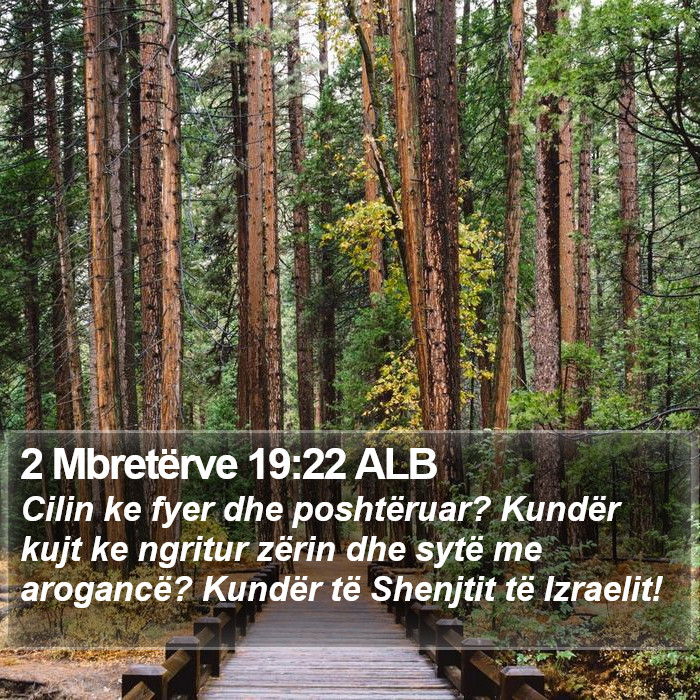 2 Mbretërve 19:22 ALB Bible Study