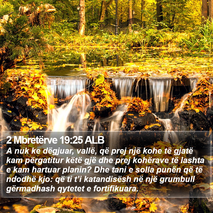 2 Mbretërve 19:25 ALB Bible Study