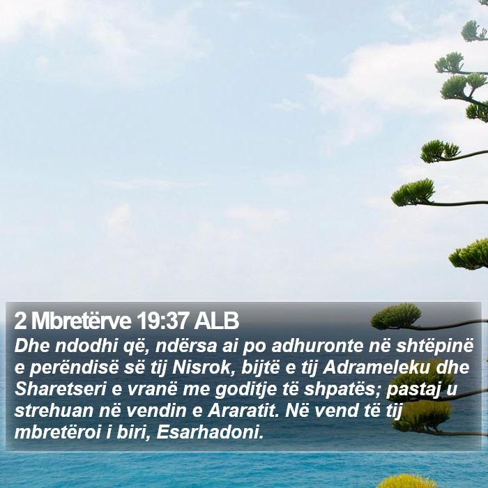 2 Mbretërve 19:37 ALB Bible Study