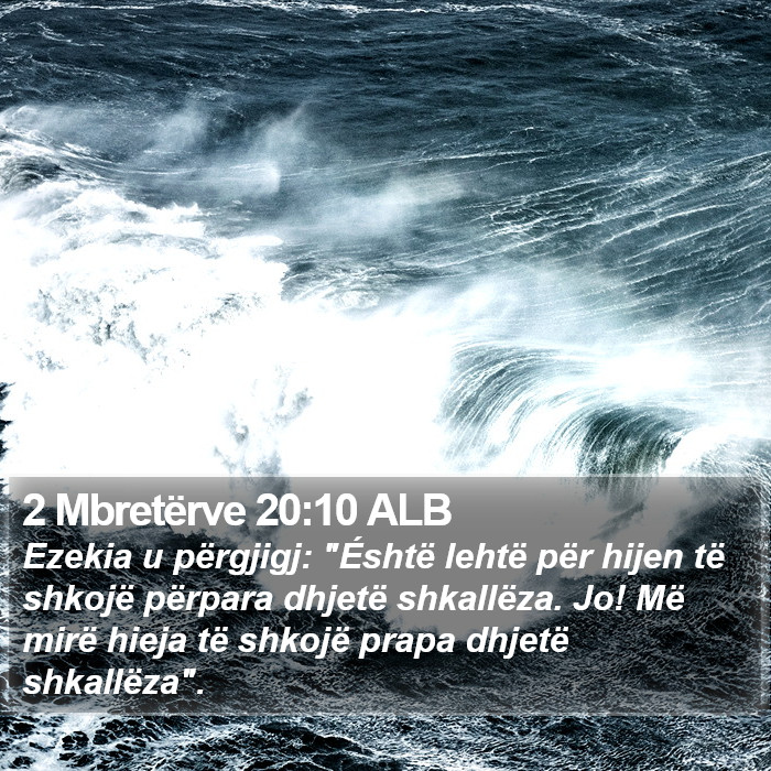 2 Mbretërve 20:10 ALB Bible Study