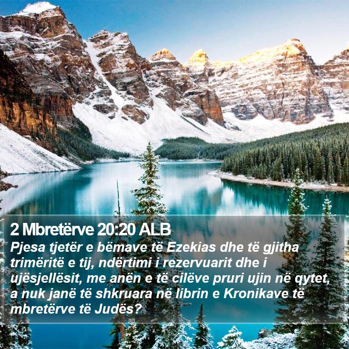 2 Mbretërve 20:20 ALB Bible Study