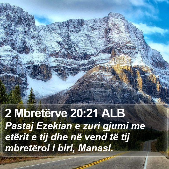 2 Mbretërve 20:21 ALB Bible Study