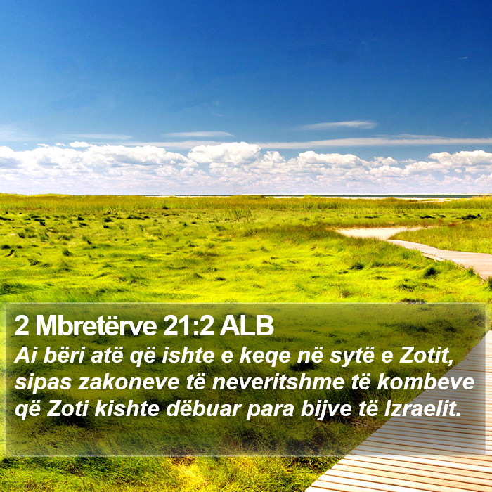 2 Mbretërve 21:2 ALB Bible Study