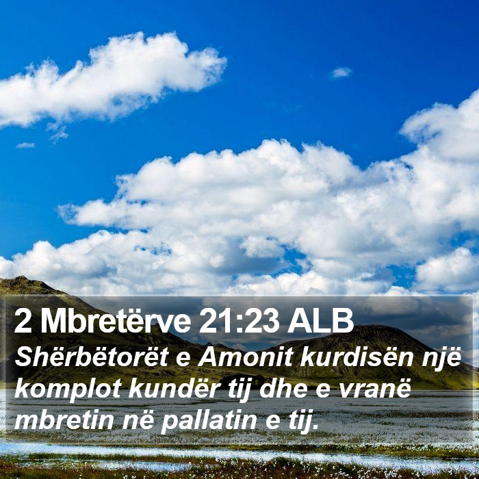 2 Mbretërve 21:23 ALB Bible Study