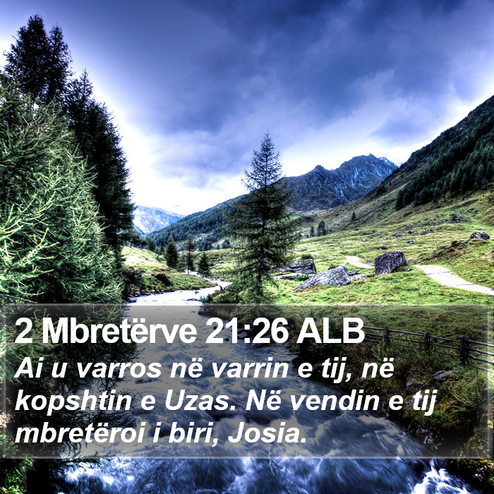 2 Mbretërve 21:26 ALB Bible Study