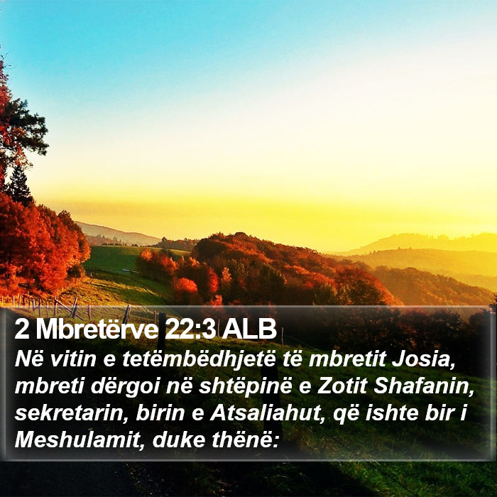 2 Mbretërve 22:3 ALB Bible Study