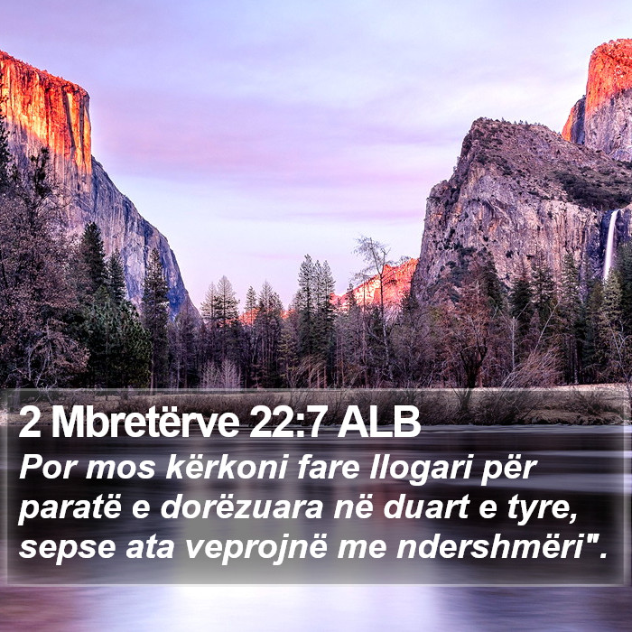 2 Mbretërve 22:7 ALB Bible Study