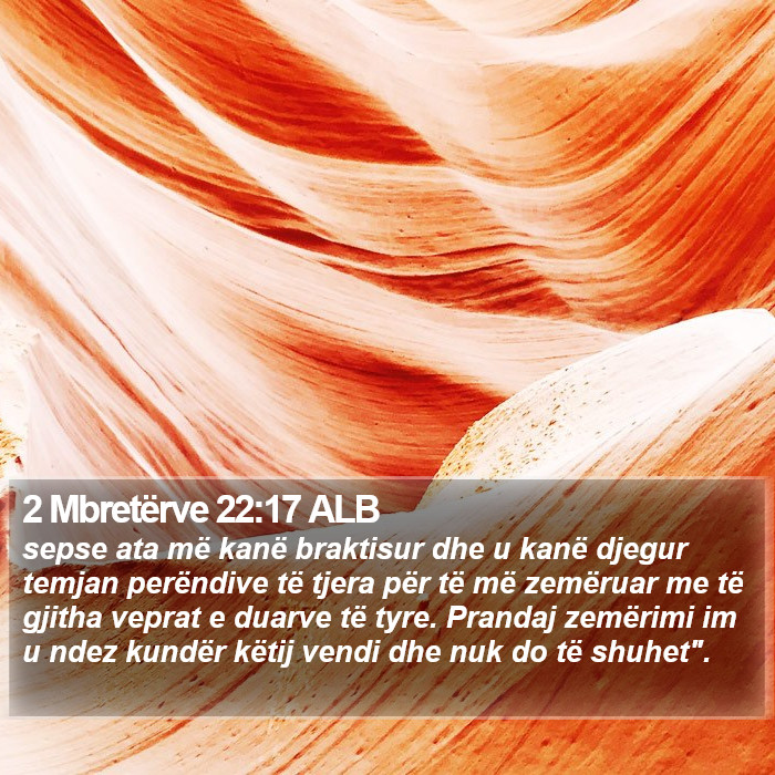 2 Mbretërve 22:17 ALB Bible Study