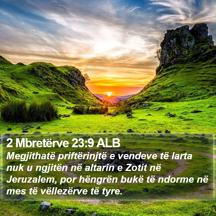 2 Mbretërve 23:9 ALB Bible Study