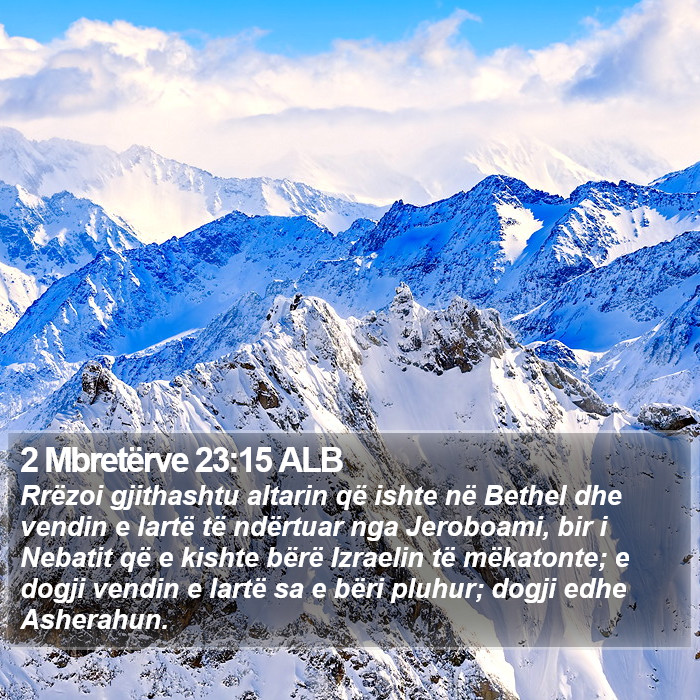 2 Mbretërve 23:15 ALB Bible Study