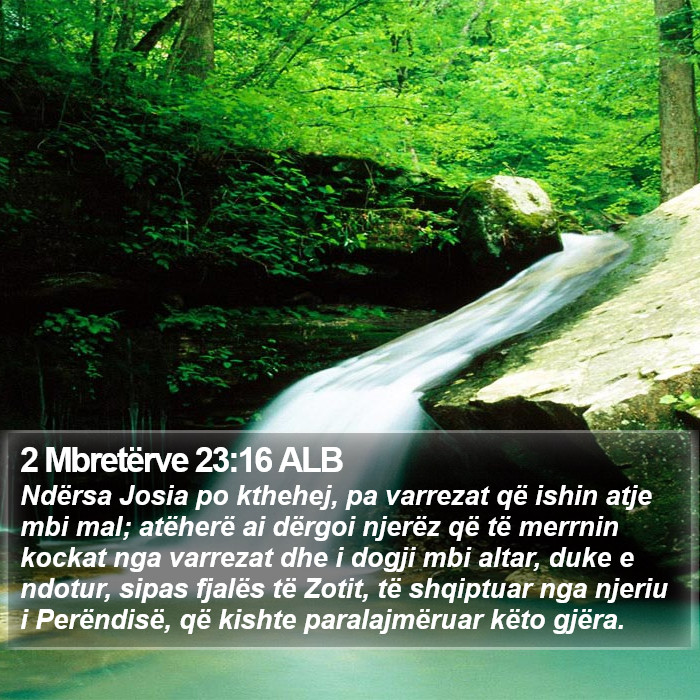 2 Mbretërve 23:16 ALB Bible Study