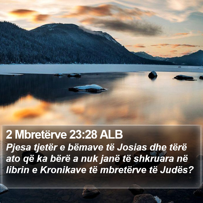 2 Mbretërve 23:28 ALB Bible Study