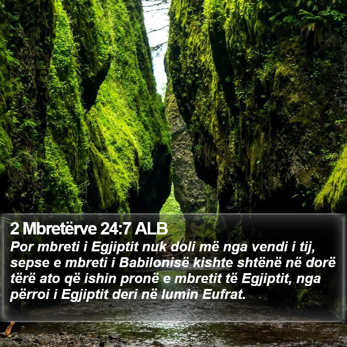 2 Mbretërve 24:7 ALB Bible Study