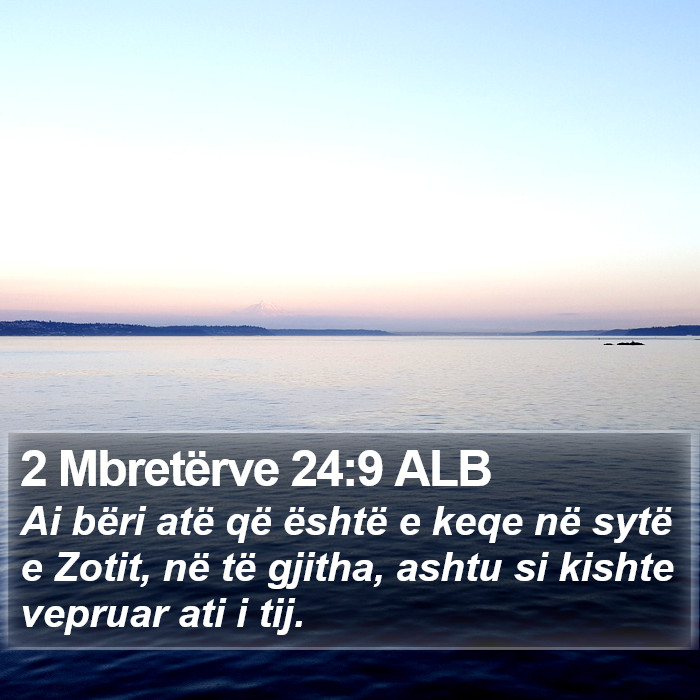 2 Mbretërve 24:9 ALB Bible Study