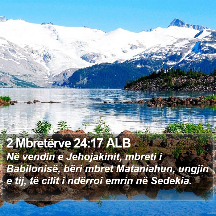 2 Mbretërve 24:17 ALB Bible Study