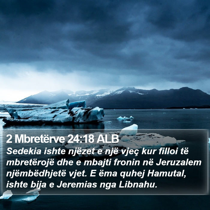 2 Mbretërve 24:18 ALB Bible Study