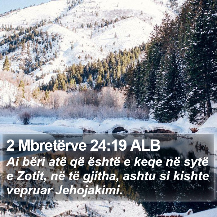 2 Mbretërve 24:19 ALB Bible Study