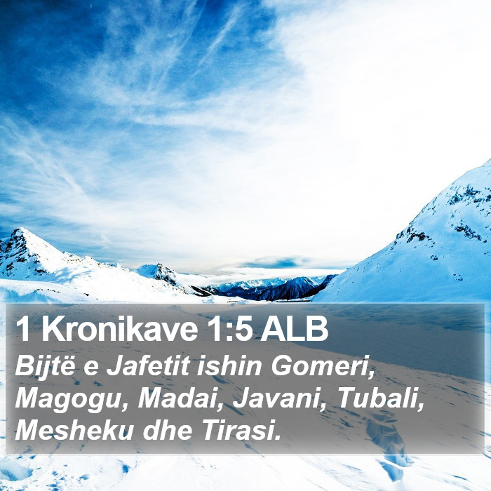 1 Kronikave 1:5 ALB Bible Study