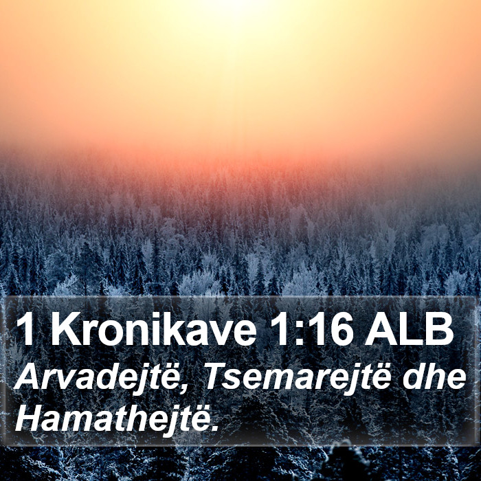 1 Kronikave 1:16 ALB Bible Study