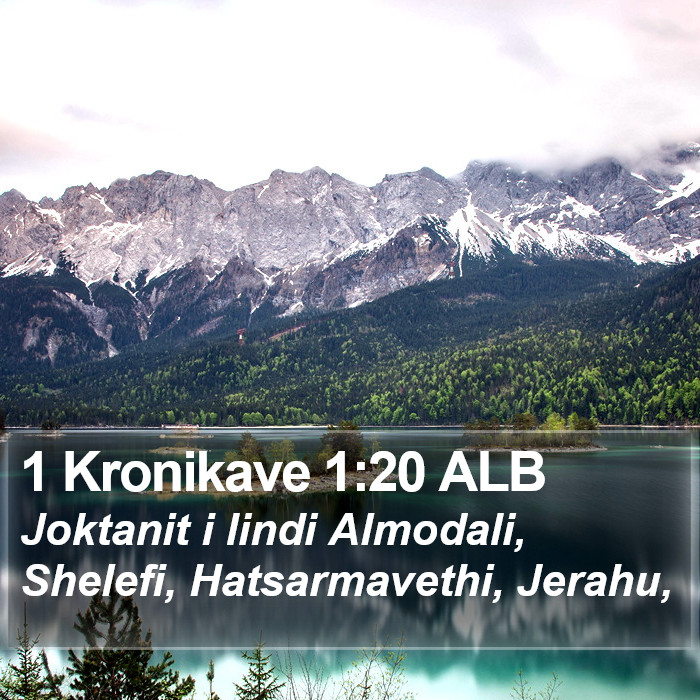 1 Kronikave 1:20 ALB Bible Study