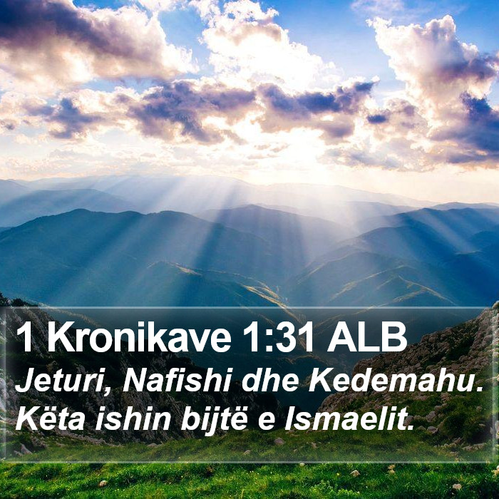 1 Kronikave 1:31 ALB Bible Study