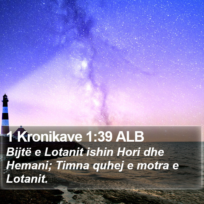 1 Kronikave 1:39 ALB Bible Study