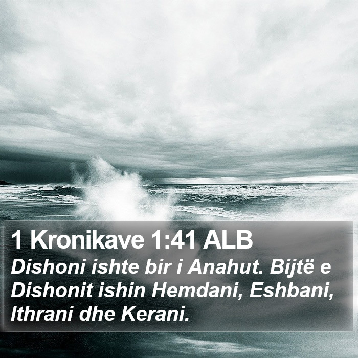 1 Kronikave 1:41 ALB Bible Study