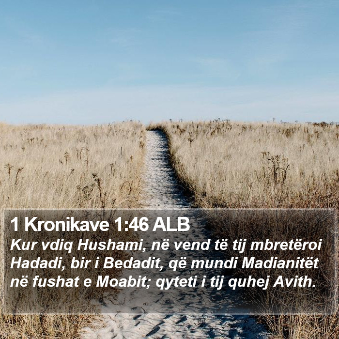 1 Kronikave 1:46 ALB Bible Study