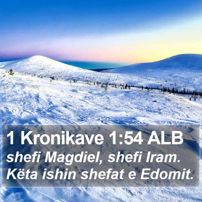 1 Kronikave 1:54 ALB Bible Study