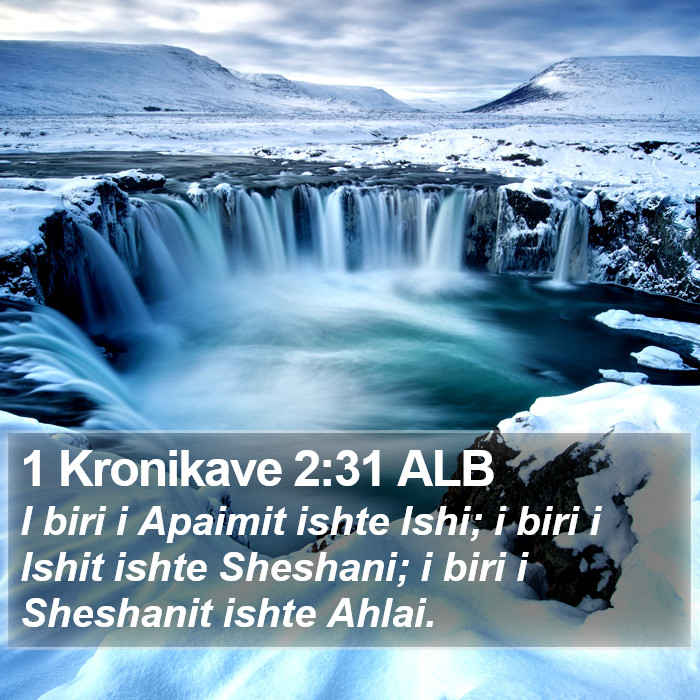 1 Kronikave 2:31 ALB Bible Study