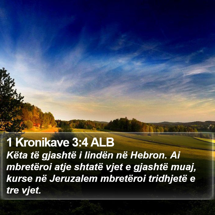 1 Kronikave 3:4 ALB Bible Study