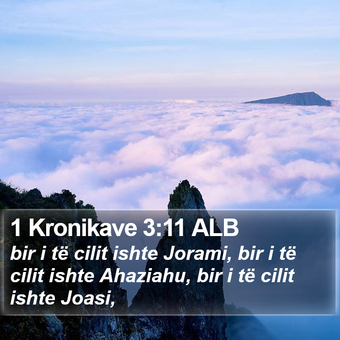 1 Kronikave 3:11 ALB Bible Study
