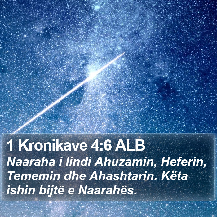 1 Kronikave 4:6 ALB Bible Study