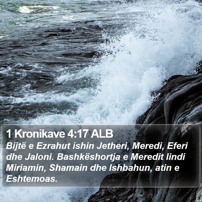 1 Kronikave 4:17 ALB Bible Study