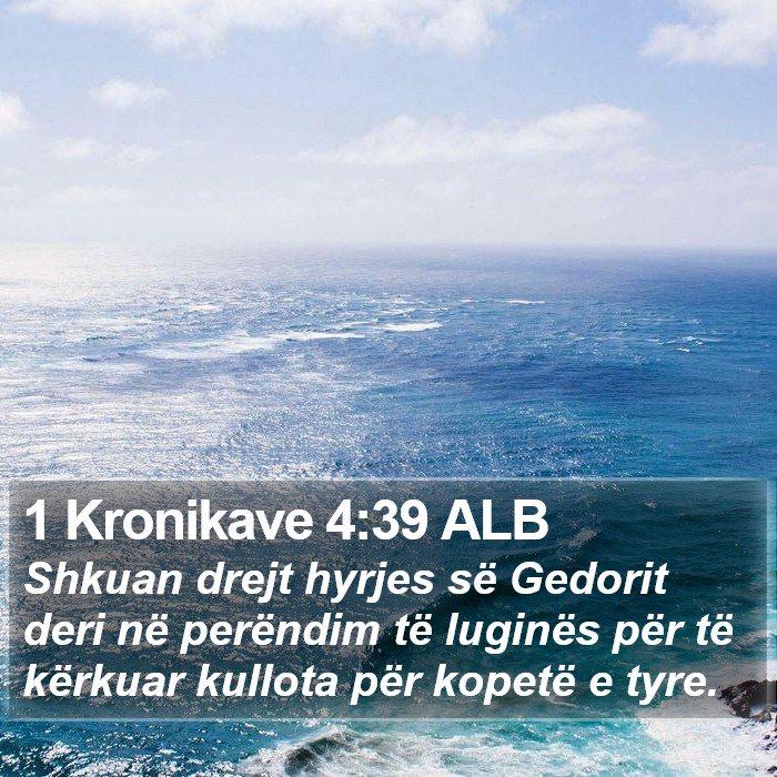 1 Kronikave 4:39 ALB Bible Study