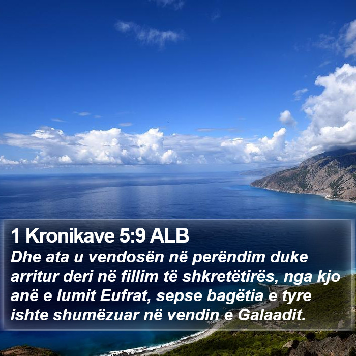 1 Kronikave 5:9 ALB Bible Study