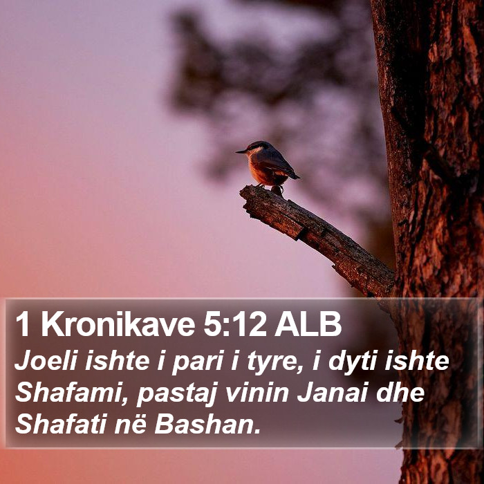 1 Kronikave 5:12 ALB Bible Study