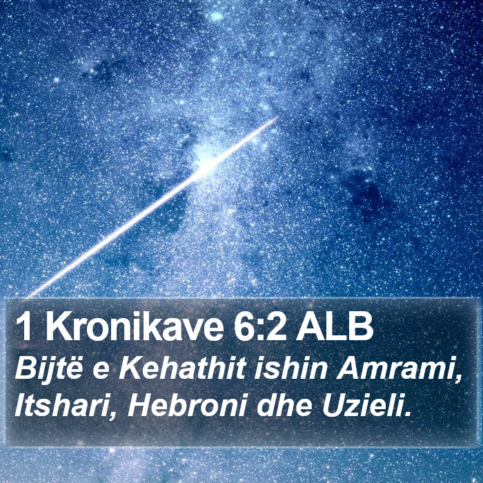 1 Kronikave 6:2 ALB Bible Study