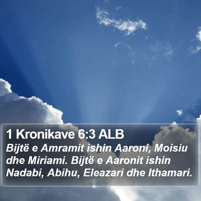 1 Kronikave 6:3 ALB Bible Study