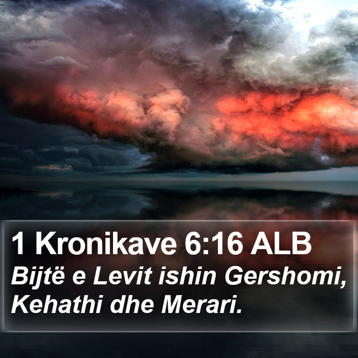 1 Kronikave 6:16 ALB Bible Study