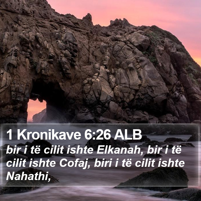 1 Kronikave 6:26 ALB Bible Study