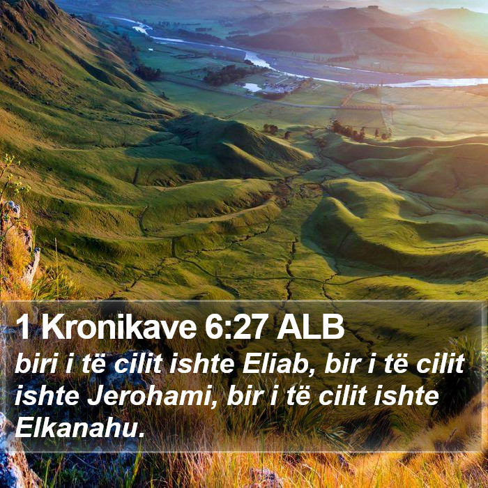 1 Kronikave 6:27 ALB Bible Study