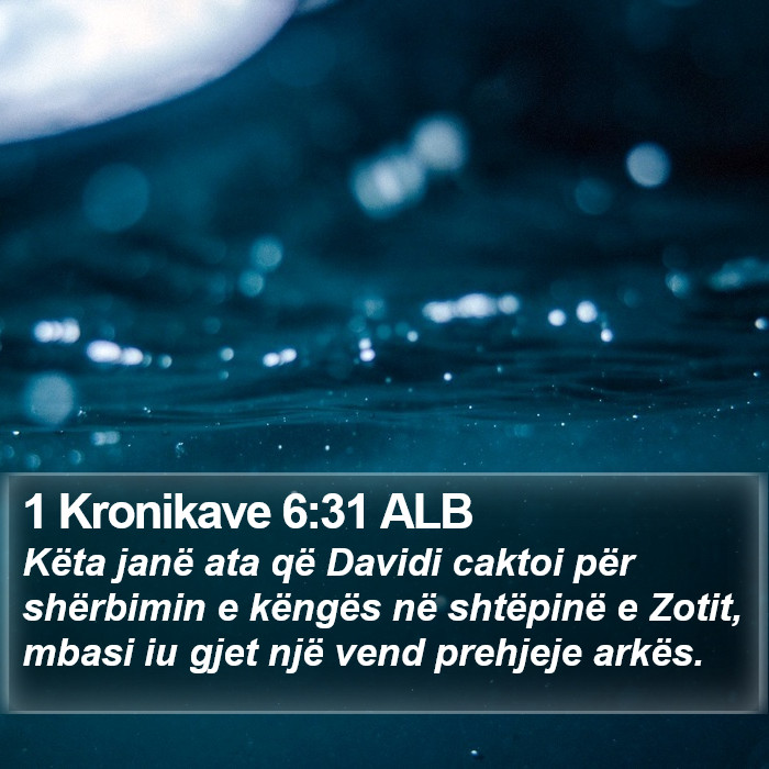 1 Kronikave 6:31 ALB Bible Study